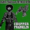 Chopper Franklin videos